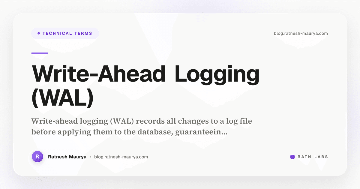 Write-Ahead Logging (WAL)