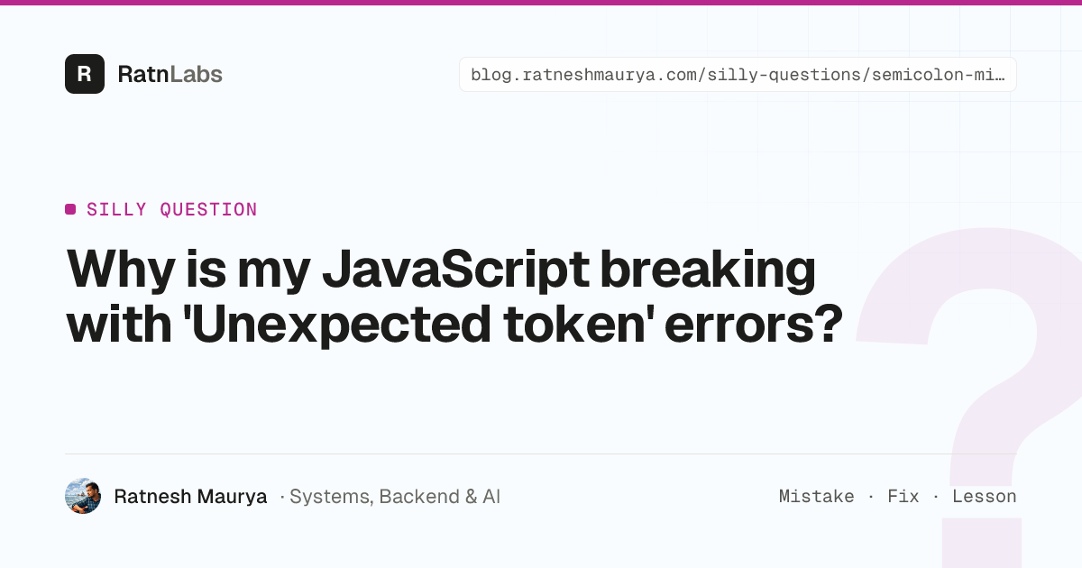 Why is my JavaScript breaking with 'Unexpected token' errors?